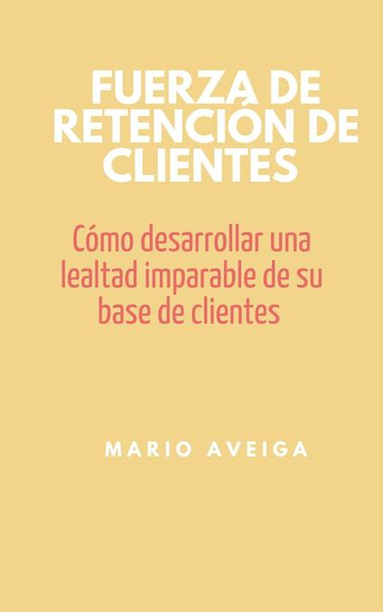 Fuerza de retención de clientes