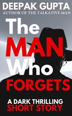 The Man Who Forgets