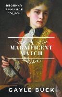 A Magnificent Match - Gayle Buck - cover