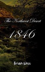 The Northwest Desert 1846