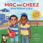 Mac and Cheez: Being Different is Okay