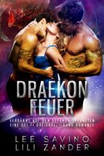 Draekon Feuer: Eine Sci-Fi Dreierbeziehung Romanze