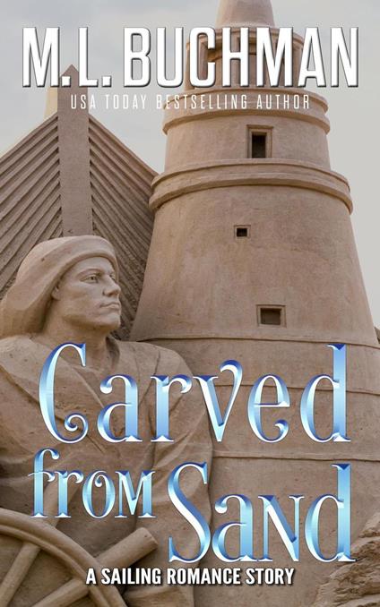 Carved from Sand: A Sailing Romance Story