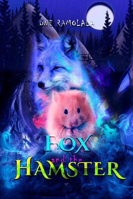 Fox and the Hamster - ONE RAMOLALA - ebook
