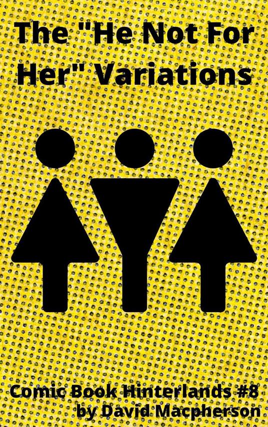 The "He's Not For Her" Variations