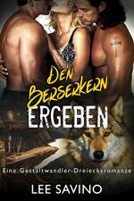 Den Berserkern ergeben