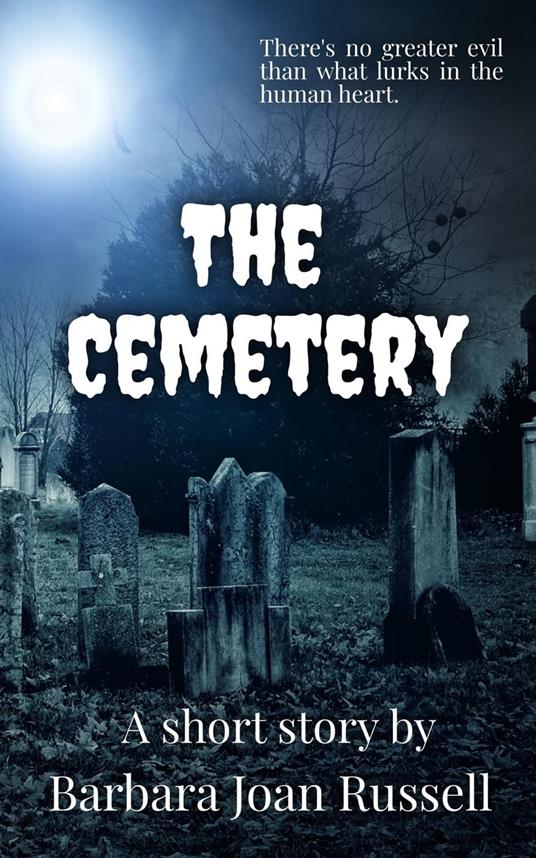 The Cemetery - Barbara Joan Russell - ebook