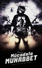 Mücadele Muhabbet: Gospel of An Unarmed Soldier