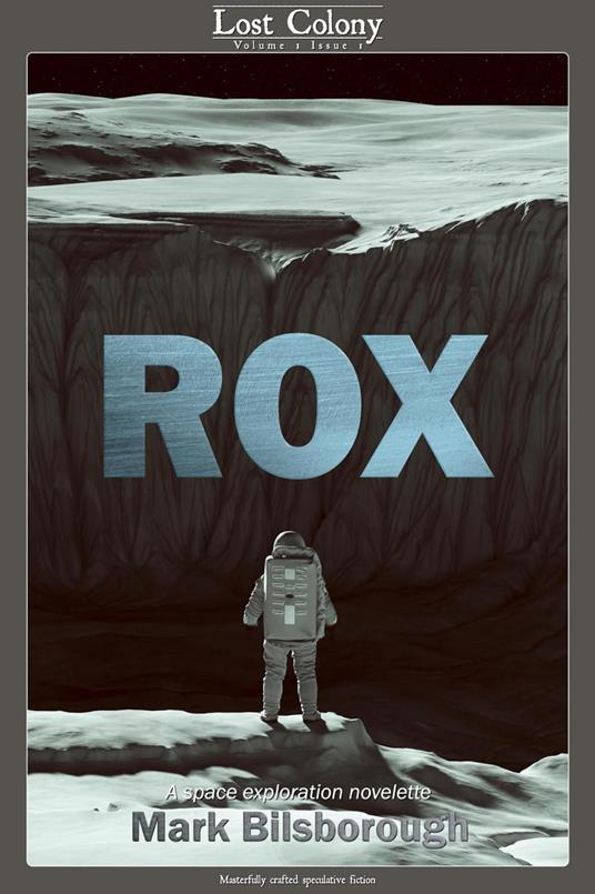 Rox: A Space Exploration Novelette