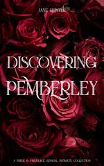 Discovering Pemberley: A Pride and Prejudice Sensual Intimate Collection