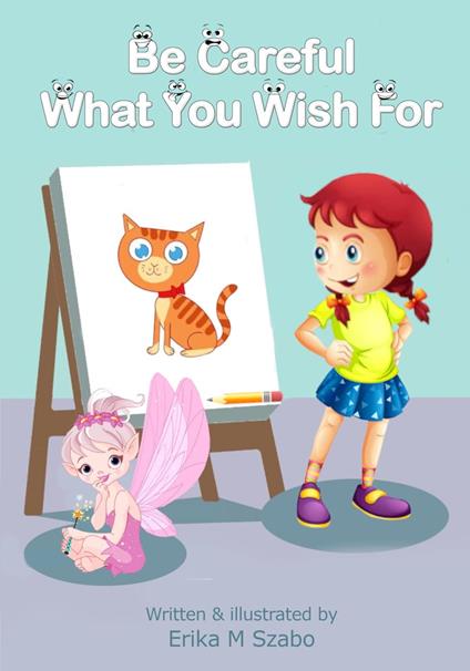 Be Careful What You Wish For - Erika M Szabo - ebook