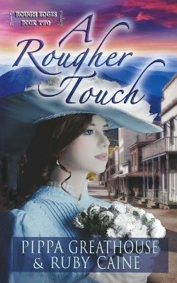 A Rougher Touch - Pippa Greathouse,Ruby Caine - cover
