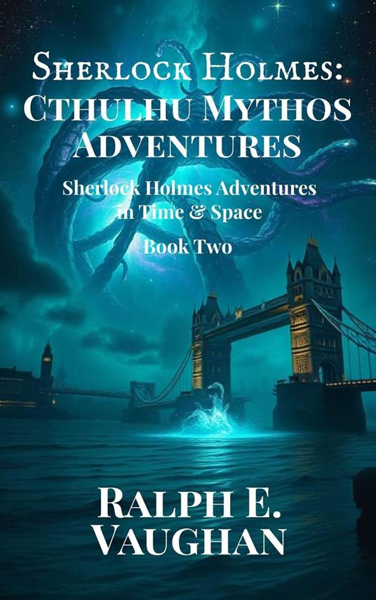 Sherlock Holmes: Cthulhu Mythos Adventures