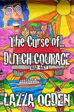 The Curse of Dutch Courage