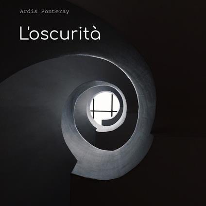L'oscurità - Ardis Ponteray - ebook