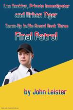 Lee Hacklyn, Private Investigator and Urban Tiger Team-Up in Die Guard Book Three Final Patrol