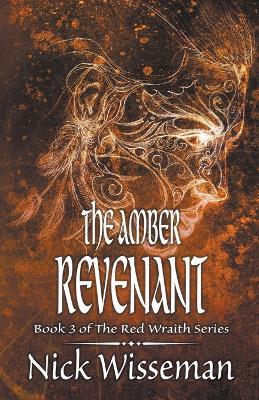 The Amber Revenant - Nick Wisseman - cover