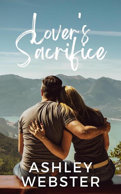 Lover's Sacrifice - Ashley Webster - ebook
