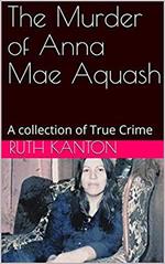 The Murder of Anna Mae Aquash