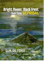 Bright Moons: Black Frost, Book Three: Reprisal