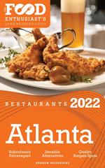 2022 Atlanta Restaurants - The Food Enthusiast’s Long Weekend Guidemplete Restaurant Guide