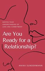 Are You Ready for a Relationship?