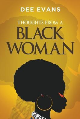 Thoughts from a Black Woman - Dee Evans - cover