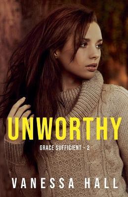 Unworthy - Vanessa Hall - cover