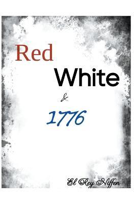 Red, White & 1776 - El Rey Niffen - cover