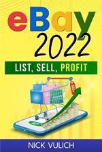 eBay 2022: List, Profit, Sell