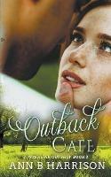 Outback Cafe - Ann B Harrison - cover