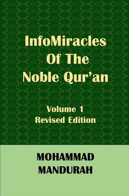InfoMiracles of the Noble Qur'an, Vol. 1, Revised Ed.