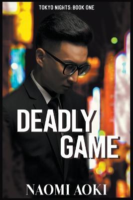 Deadly Game - Naomi Aoki - cover