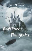 Libro in inglese Nightmare Fairytales  - Alan D D