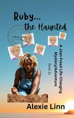 Ruby, the Haunted