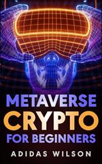 Metaverse Crypto For Beginners