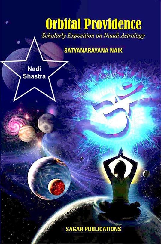 Orbital Providence (Scholarly Exposition on Naadi Astrology)