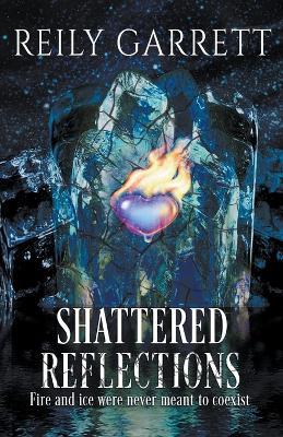 Shattered Reflections - Reily Garrett - cover