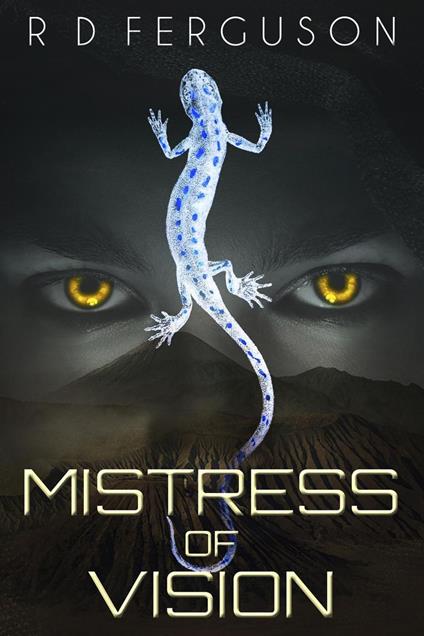 Mistress of Vision - R D Ferguson - ebook