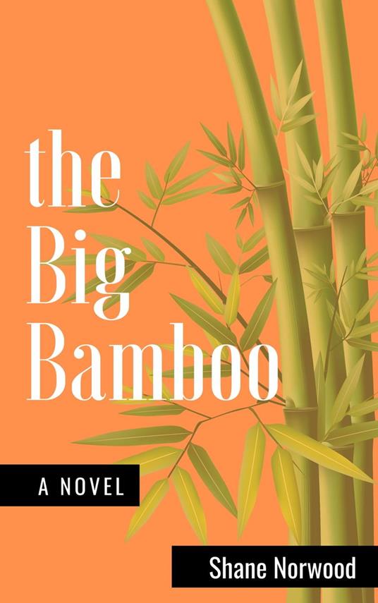 The Big Bamboo