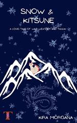 Snow & Kitsune: A Long Tale of Wild Weather and Tanuki