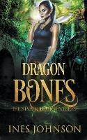 Dragon Bones - Ines Johnson - cover