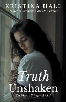 Libro in inglese Truth Unshaken  - Kristina Hall