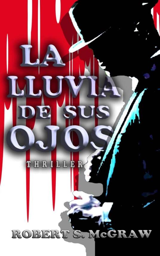 La lluvia de sus ojos - Robert S. McGraw - ebook
