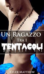Un Ragazzo Tra I Tentacoli