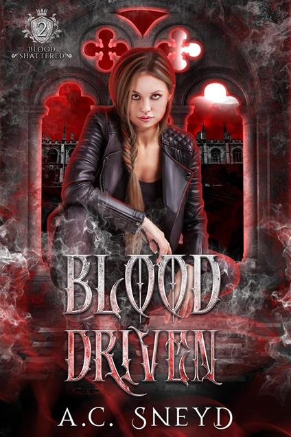 Blood Driven - A.C. Sneyd - ebook