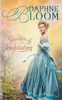 Libro in inglese Garden of Temptation: A Sweet and Clean Regency Romance  - Daphne Bloom