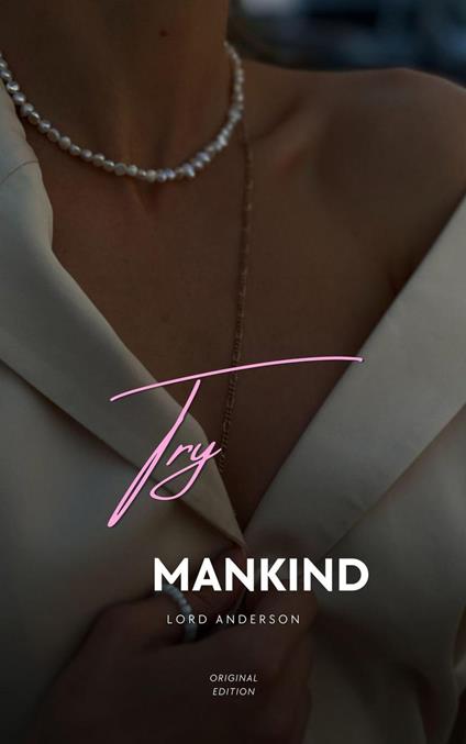 Try Mankind