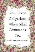 Your Seven Obligations When Allah Commands You
