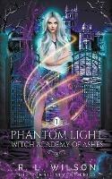 Phantom Light - R L Wilson - cover